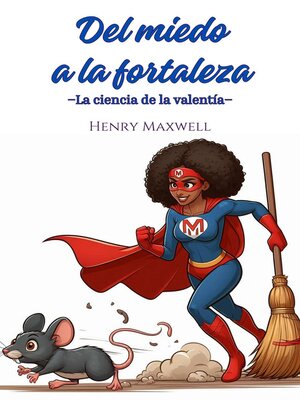 cover image of Del Miedo a la Fortaleza